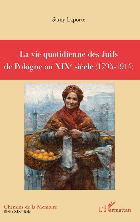 Produktbild: La vie quotidienne des Juifs de Pologne au XIX&egrave; si&egrave;cle