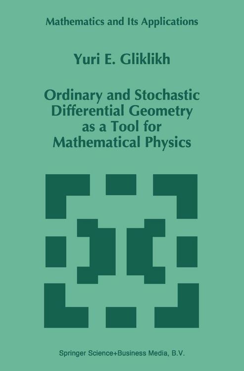 Produktbild: Ordinary and Stochastic Differential Geometry as a Tool for Mathematical Physics