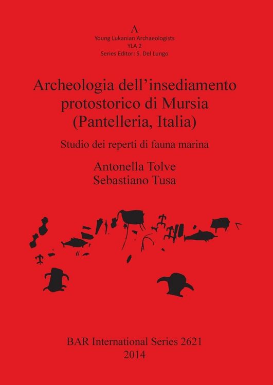 Produktbild: Archeologia dell'insediamento protostorico di Mursia (Pantelleria Italia)