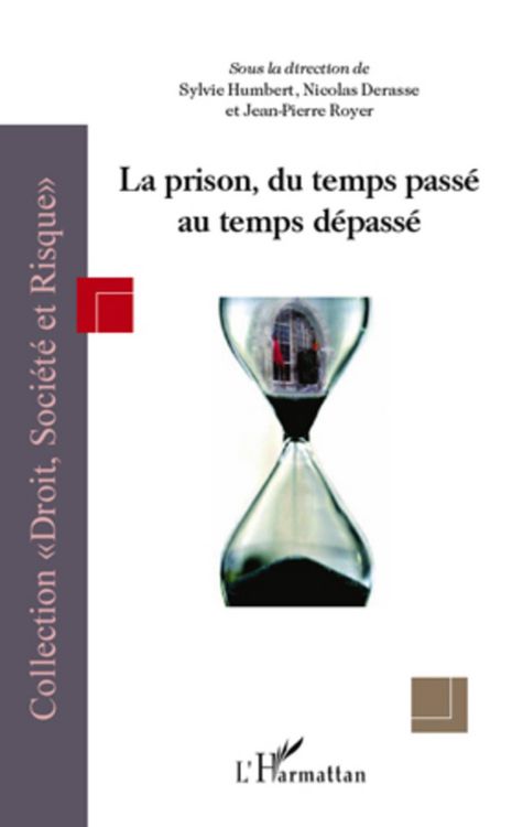 Produktbild: La prison, du temps passe au temps depasse
