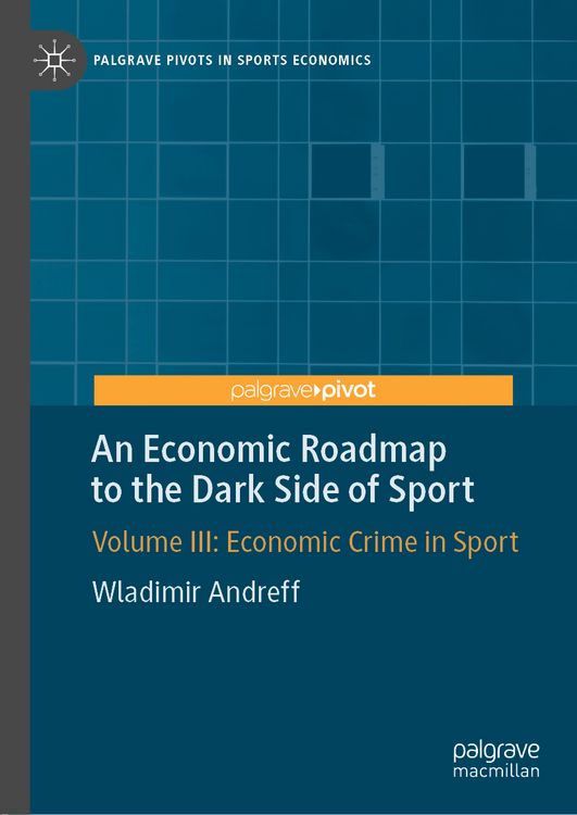Produktbild: An Economic Roadmap to the Dark Side of Sport
