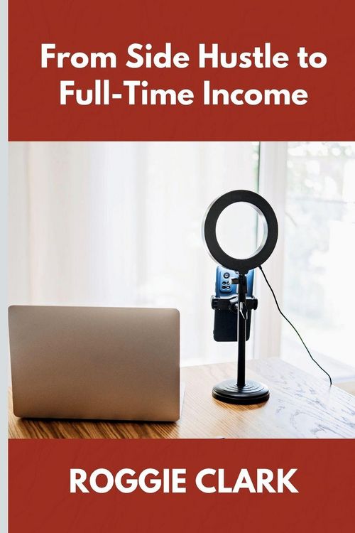 Produktbild: From Side Hustle to Full-Time Income