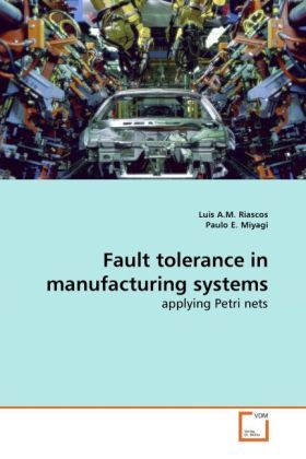 Produktbild: Riascos, L: Fault tolerance in manufacturing systems