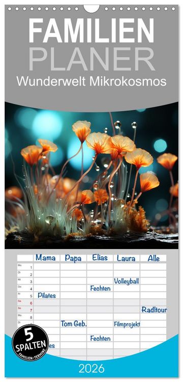 Produktbild: Familienplaner 2026 - Wunderwelt Mikrokosmos mit 5 Spalten (Wandkalender, 21 x 45 cm) CALVENDO
