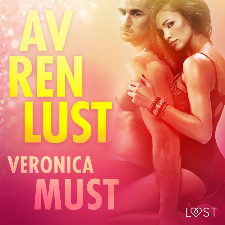 Produktbild: Av ren lust - erotisk novellsamling