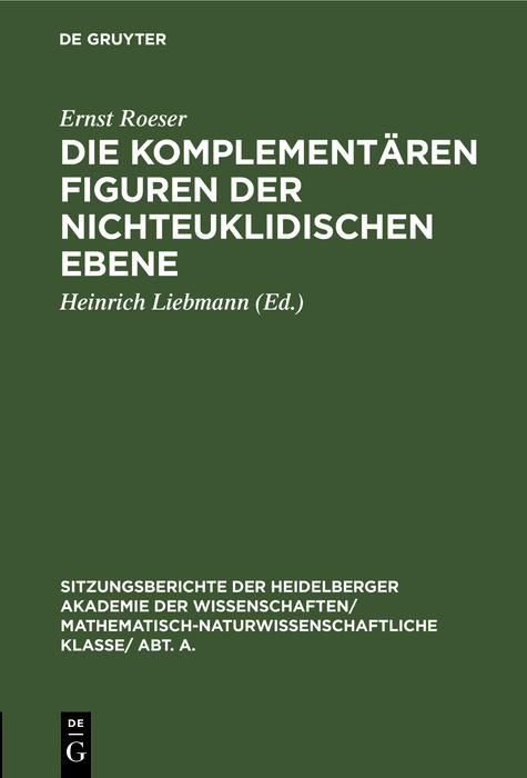 Produktbild: Die komplement&auml;ren Figuren der nichteuklidischen Ebene