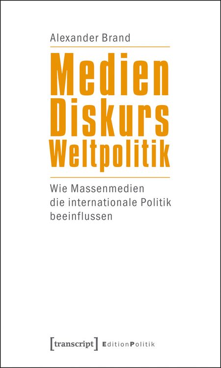 Produktbild: Medien &ndash; Diskurs &ndash; Weltpolitik