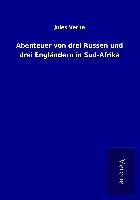 Produktbild: Abenteuer von drei Russen und drei Engl&auml;ndern in S&uuml;d-Afrika
