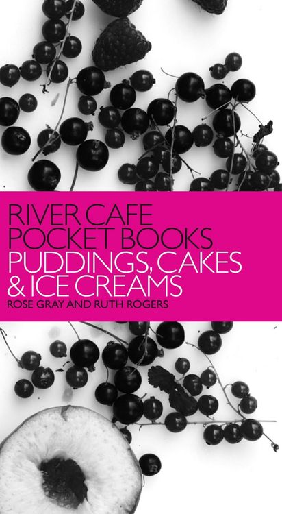Produktbild: River Cafe Pocket Books: Puddings, Cakes and Ice Creams