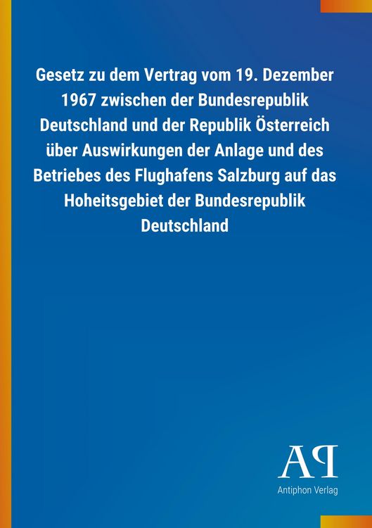 Produktbild: Gesetz zu dem Vertrag vom 19. Dezember 1967 zwischen der Bun
