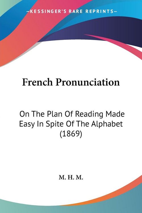 Produktbild: M. H. M.: French Pronunciation