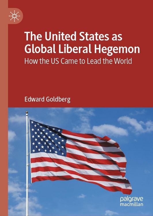 Produktbild: The United States as Global Liberal Hegemon