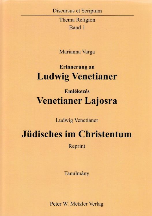 Produktbild: Erinnerung an Ludwig Venetianer Emlekezes Venetianer Lajosra - Tanulm&aacute;ny Studie
