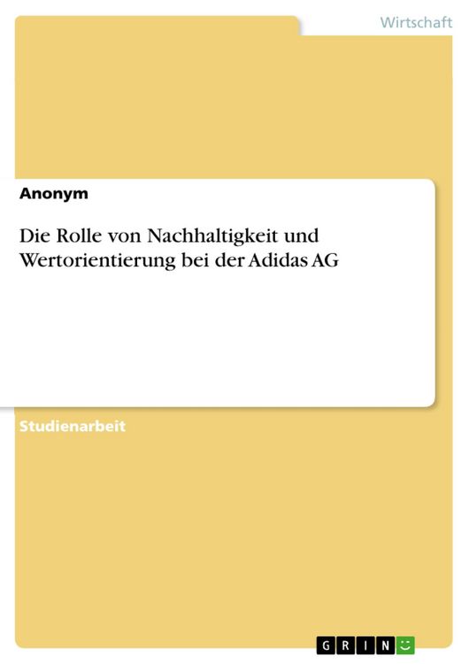 Produktbild: Die Rolle von Nachhaltigkeit und Wertorientierung bei der Adidas AG