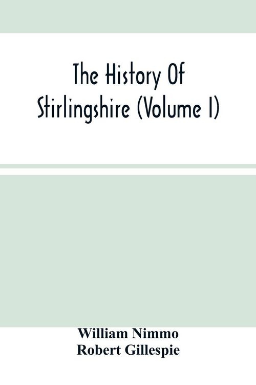 Produktbild: The History Of Stirlingshire (Volume I)