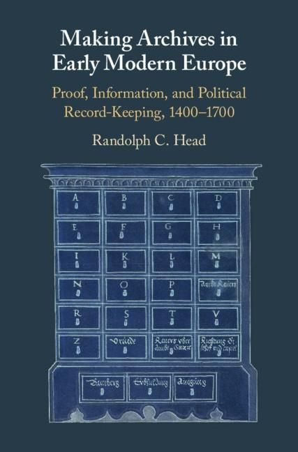 Produktbild: Making Archives in Early Modern Europe