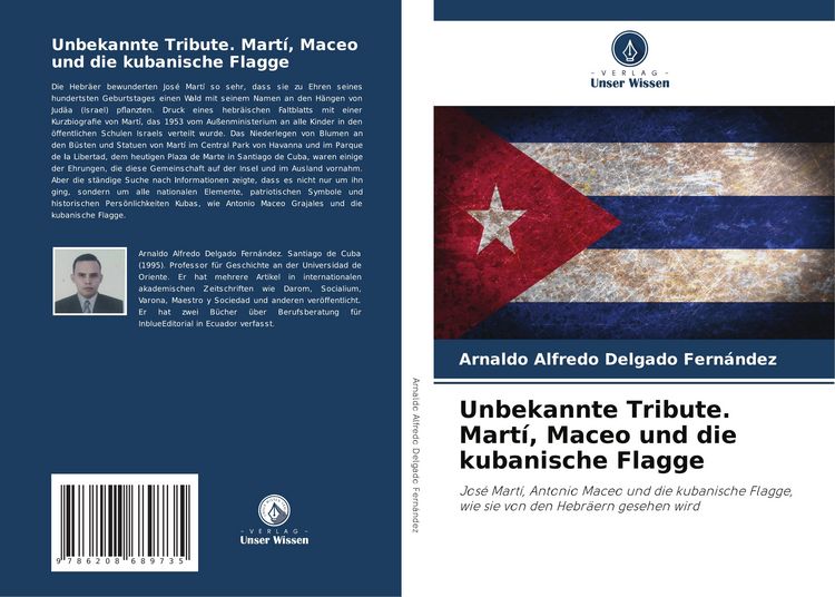 Produktbild: Unbekannte Tribute. Mart&iacute;, Maceo und die kubanische Flagge