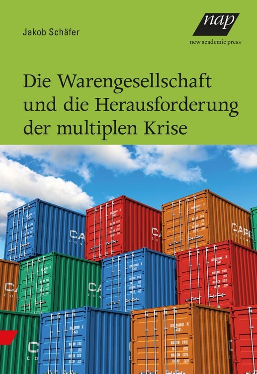Produktbild: Die Warengesellschaft und die Herausforderung der multiplen Krise