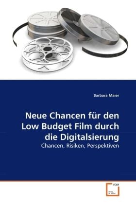 Produktbild: Maier, B: Neue Chancen f&uuml;r den Low Budget Film durch die Dig