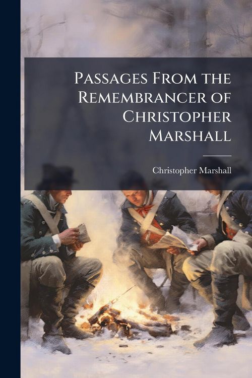 Produktbild: Passages From the Remembrancer of Christopher Marshall