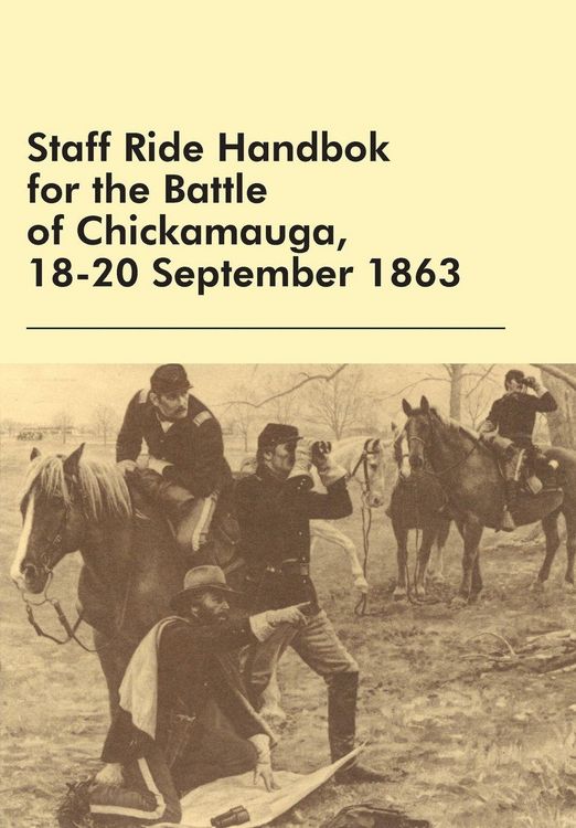 Produktbild: Staff Ride Handbok for the Battle of Chickamauga, 18-20 September 1863