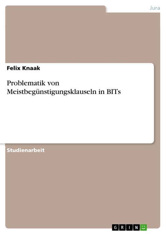 Produktbild: Problematik von Meistbeg&uuml;nstigungsklauseln in BITs (Bilateral Investment Treaties)