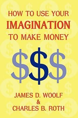 Produktbild: How to Use Your Imagination to Make Money (Business Classic)