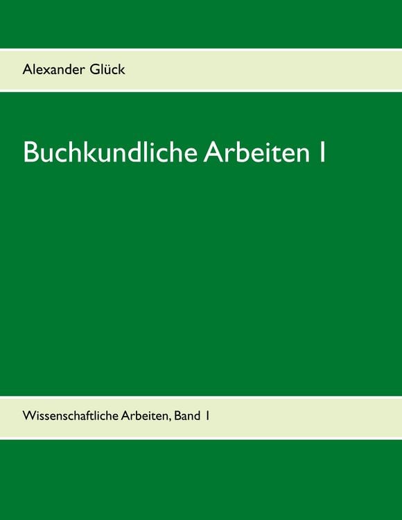 Produktbild: Buchkundliche Arbeiten 1. Der Papierzerfall. Die Entwicklungsgeschichte von Lexikon und Enzyklopädie unter besonderer Berücksichtigung der Aufklärungs