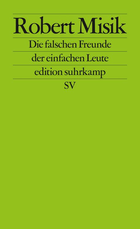 Produktbild: Die falschen Freunde der einfachen Leute