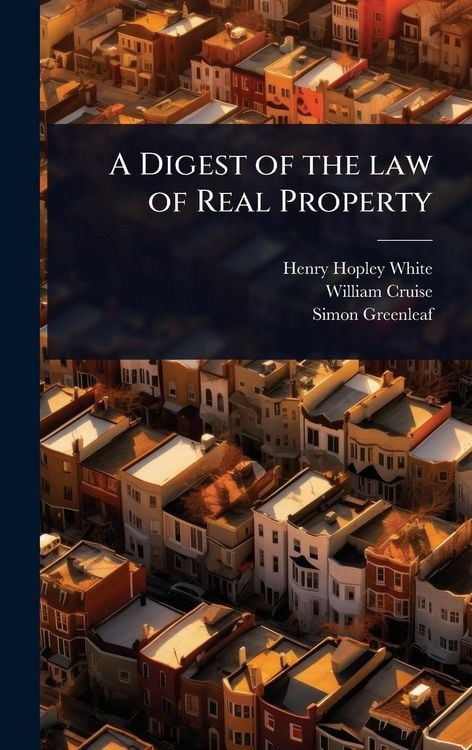 Produktbild: A Digest of the law of Real Property
