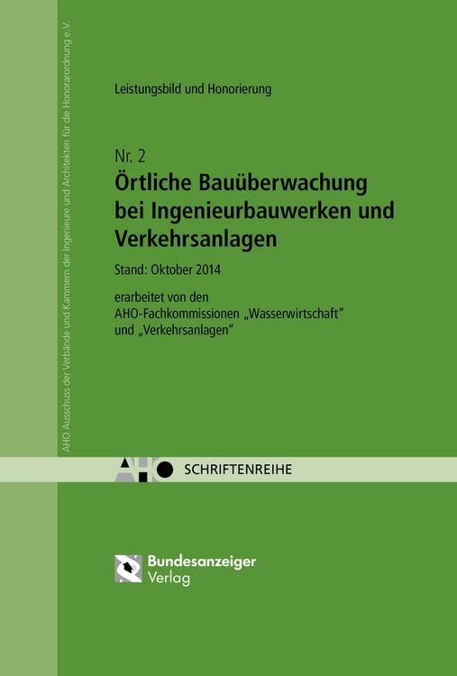 Produktbild: &Ouml;rtliche Bau&uuml;berwachung bei Ingenieurbauwerken und Verkehrsanlagen &ndash; Leistungsbild und Honorierung