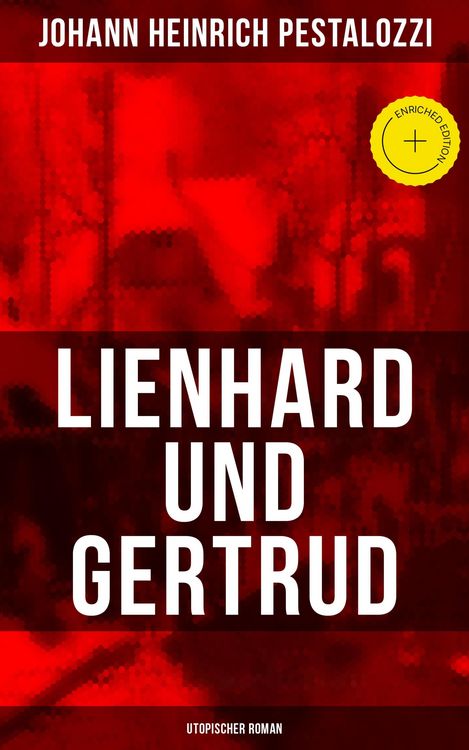 Produktbild: Lienhard und Gertrud (Utopischer Roman)