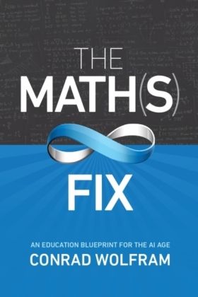 Produktbild: Math(s) Fix: An Education Blueprint for the AI Age