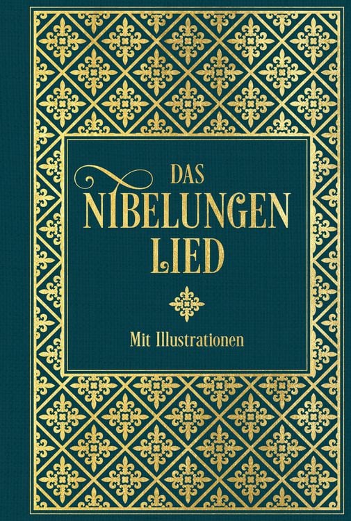 Produktbild: Das Nibelungenlied: Mit Illustrationen von Julius Schnorr von Carolsfeld und Eugen Neureuther