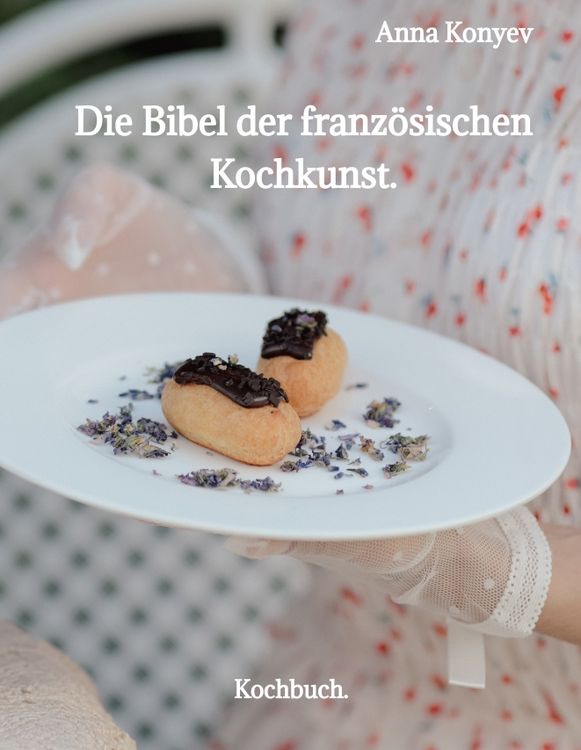 Produktbild: Die Bibel der franz&ouml;sischen Kochkunst.