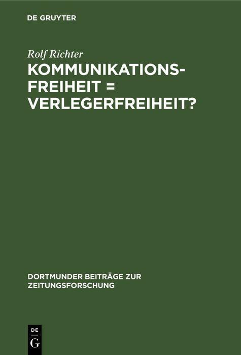 Produktbild: Kommunikationsfreiheit = Verlegerfreiheit?