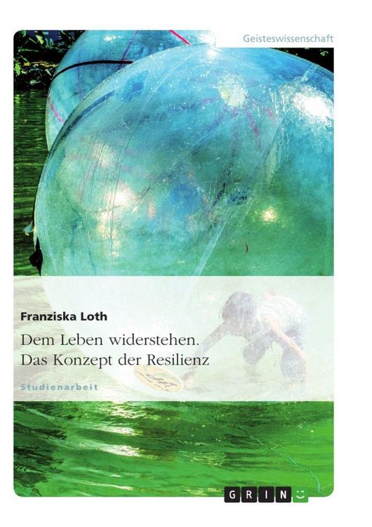 Produktbild: Dem Leben widerstehen. Das Konzept der Resilienz