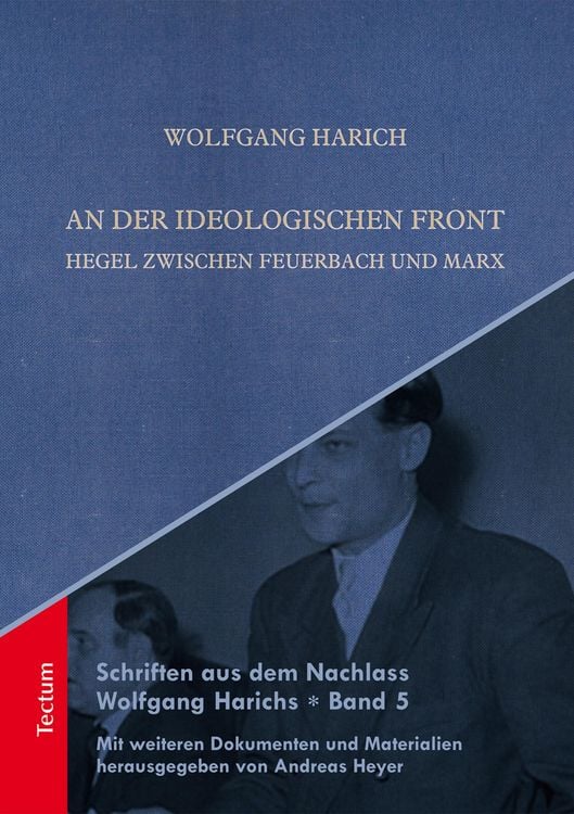 Produktbild: Schriften aus dem Nachlass Wolfgang Harichs: An der ideologischen Front
