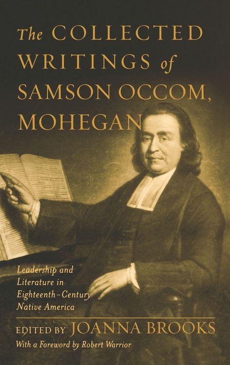 Produktbild: The Collected Writings of Samson Occom, Mohegan