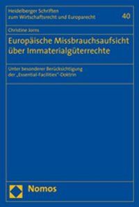 Produktbild: Europ&auml;ische Missbrauchsaufsicht &uuml;ber Immaterialg&uuml;terrechte