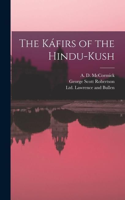 Produktbild: The K&aacute;firs of the Hindu-Kush