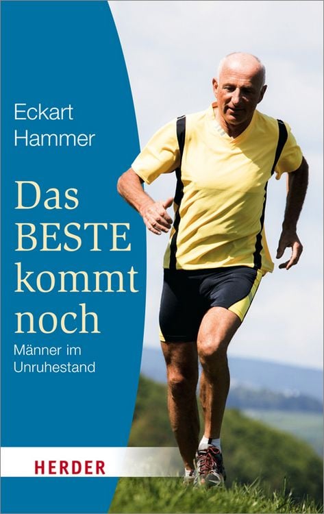 Produktbild: Das Beste kommt noch - M&auml;nner im Unruhestand
