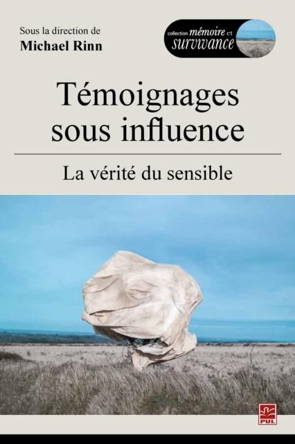 Produktbild: Temoignages sous influence, La verite du sensible