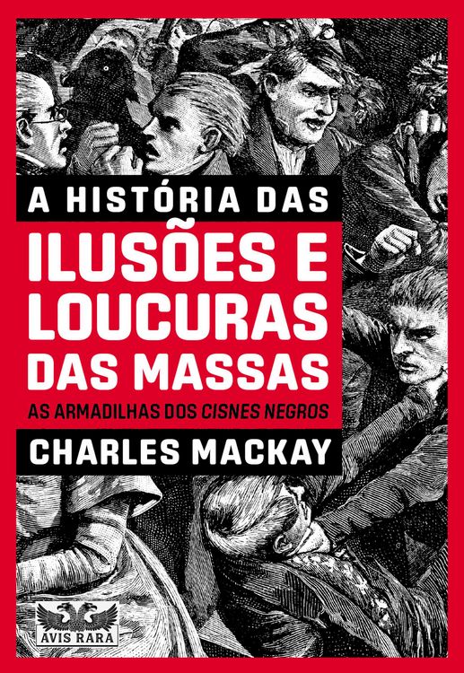Produktbild: A hist&oacute;ria das ilus&otilde;es e loucura das massas
