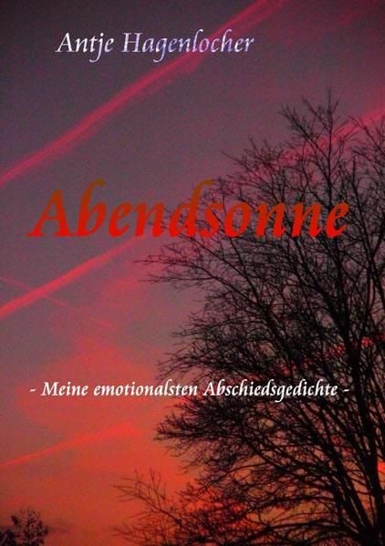 Produktbild: Abendsonne - Meine emotionalsten Abschiedsgedichte