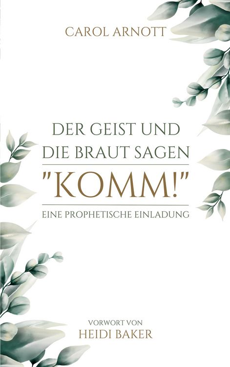 Produktbild: Der Geist und die Braut sagen "KOMM!"