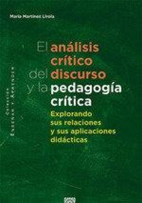 Produktbild: El an&aacute;lisis cr&iacute;tico del discurso y la pedagog&iacute;a cr&iacute;tica : explorando sus relaciones y sus aplicaciones did&aacute;cticas