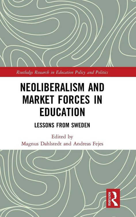 Produktbild: Neoliberalism and Market Forces in Education