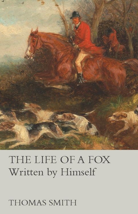 Produktbild: The Life of a Fox - Written by Himself