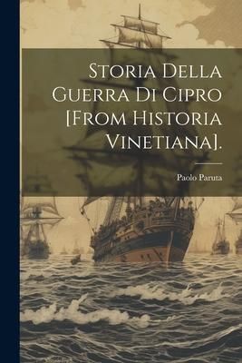 Produktbild: Storia Della Guerra Di Cipro [From Historia Vinetiana].